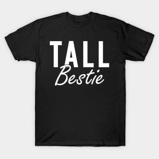 Tall Bestie w T-Shirt